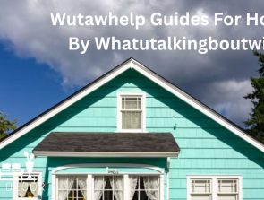 Wutawhelp Guides For Homes By Whatutalkingboutwillis
